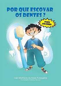 Por que escovar os dentes? (Versão para colorir)