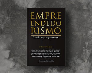 Empreendedorismo. Conselhos de quem faz acontecer