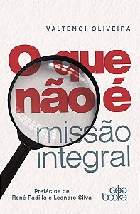 O que não é Missão Integral