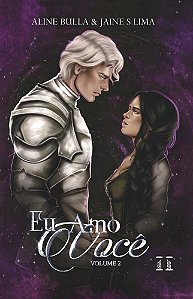 Eu amo você: Volume 2 (Reencarnações Fantásticas)