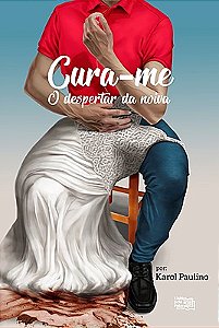 Cura-me: O despertar da noiva