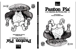 Panton Pia' - A história do Urubu-Rei