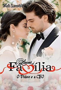 Laços de Família - O Viúvo e a CEO
