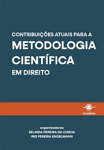Contribuições atuais para a metodologia científica em direito