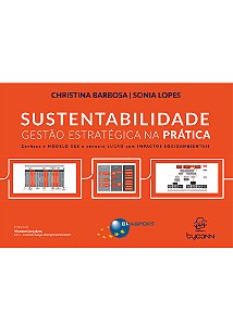 Sustentabilidade: gestão estratégica na prática