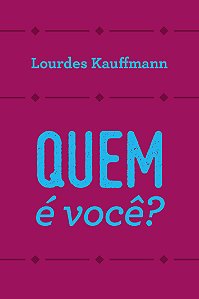 Quem é você?