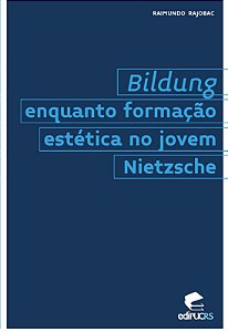 Bildung enquanto formação estética no jovem Nietzsche