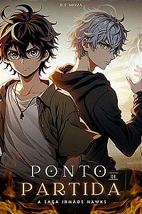A saga irmãos Hawks: Ponto de partida - Livro 01