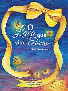 O Laço que Virou Abraço