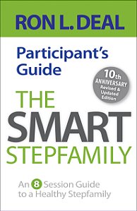 Smart Stepfamily Participant's Guide