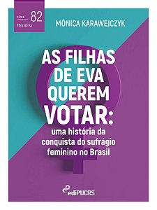 As filhas de Eva querem votar