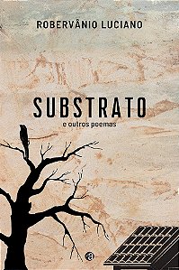 Substrato e outros poemas