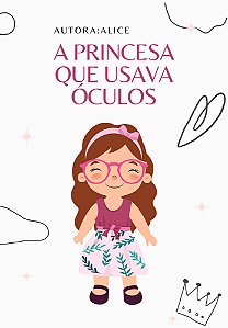 A PRINCESA QUE USA ÓCULOS