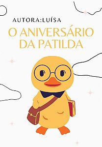 O ANIVERSÁRIO DA PATILDA