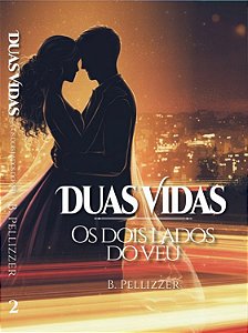 Duas Vidas: Os dois lados do véu