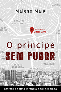 O PRÍNCIPE SEM PUDOR