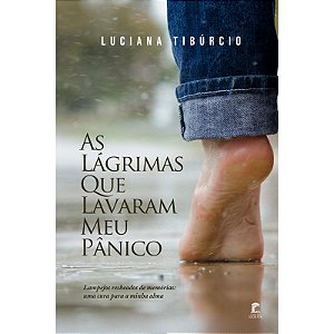 As Lágrimas Que Lavaram Meu Pânico