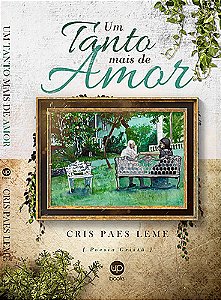 Um tanto mais de amor: poesias cristãs