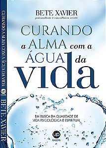 Curando a alma com a água da vida