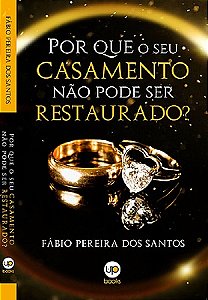 Por que seu casamento não pode ser restaurado?