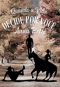 Quando a Vida Decide por Você