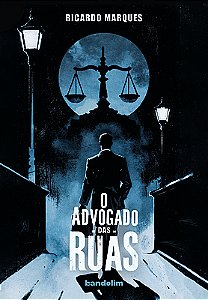 O advogado das ruas