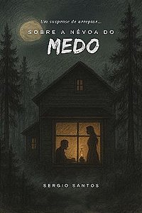Sobre a Névoa do Medo