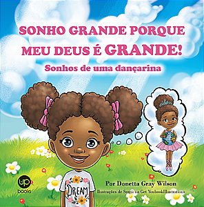 Sonho grande porque meu Deus é grande!