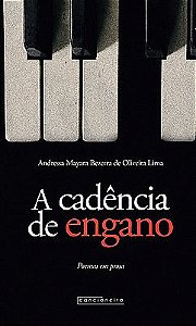A cadência de engano - poemas em prosa