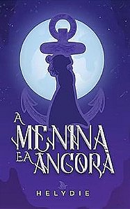 A Menina e a Âncora
