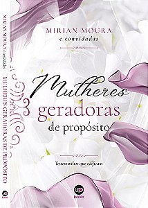 Mulheres geradoras de propósito