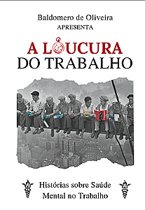 A Loucura do Trabalho