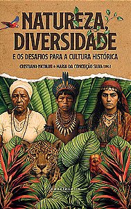 Natureza, diversidade e os desafios para a cultura histórica