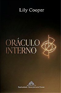 Oráculo Interior: Guia para a Intuição Profunda