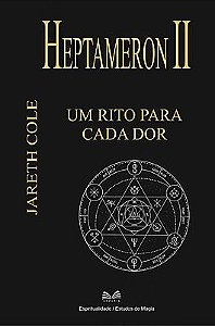 Heptameron II - Um Rito Para Cada Dor