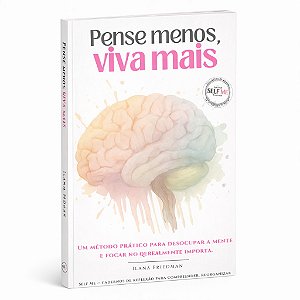 Pense Menos, viva mais