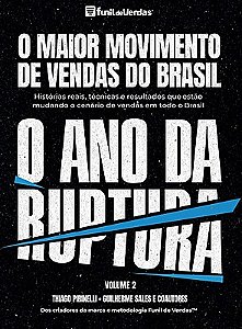O maior movimento de vendas do Brasil - O ano da ruptura