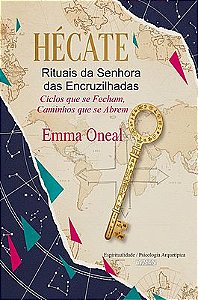 Hécate: Rituais da Senhora das Encruzilhadas