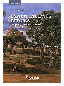 Espiritualidade Estoica: o lógos e o divino em Epicteto