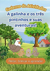 Caderno de Atividades – A Galinha e os Três Pintinhos e Suas Aventuras
