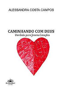 Caminhando com Deus: Um Guia para Jovens Corações