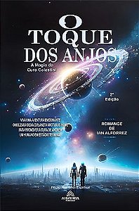 O Toque Dos Anjos: A Magia da Cura Celestial