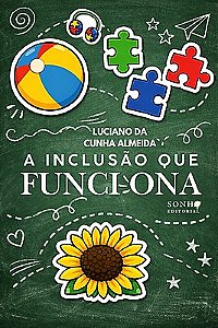 A inclusão que funciona