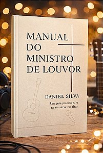 MANUAL DO MINISTRO DE LOUVOR