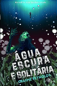 Água escura e solitária