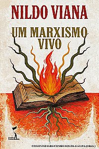 Nildo Viana: Um Marxismo Vivo