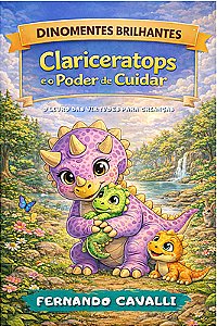 Clariceratops e o poder de cuidar
