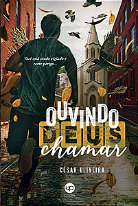 Ouvindo Deus chamar: Você está sendo vigiado e corre perigo...