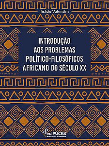 Introdução aos Problemas Político-Filosóficos Africano do Século XX