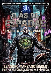 O Ás de Espadas: Entre o Ás e o Valete